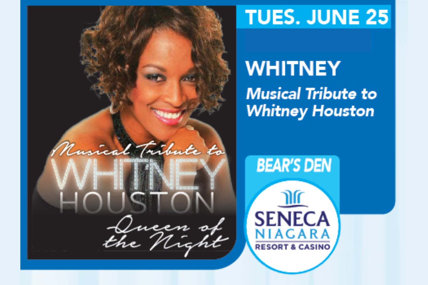 \"Whitney\" - Tribute to Whitney Houston SNC -Tues., Jun. 25, 2024